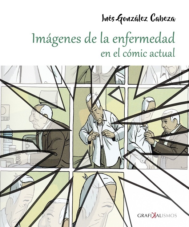 IMÁGENES DE LA ENFERMEDAD EN EL CÓMIC ACTUAL. - GONZÁLEZ CABEZA, INÉS