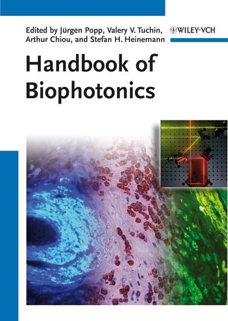 Handbook of Biophotonics - Popp, JÃƒÂ¼rgen|Tuchin, Valery V.|Chiou, Arthur|Heinemann, Stefan H.