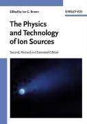 The Physics and Technology of Ion Sources - Brown, I. G.