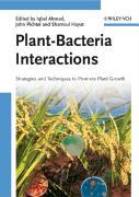 Plant-Bacteria Interactions - Ahmad, Iqbal|Pichtel, John|Hayat, S.