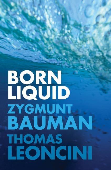 Born Liquid - Zygmunt Bauman|Thomas Leoncini