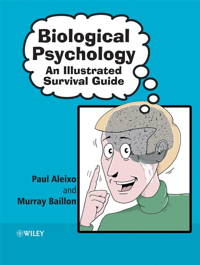 Biological Psychology - Paul Aleixo|Murray Baillon