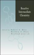 Contemporary Reactive Intermediate Chemistry - Moss, Robert A.