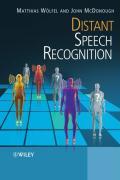 Distant Speech Recognition - Matthias Woelfel|John McDonough