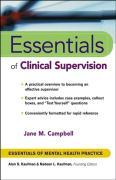 Essentials of Clinical Supervision - Jane M. Campbell
