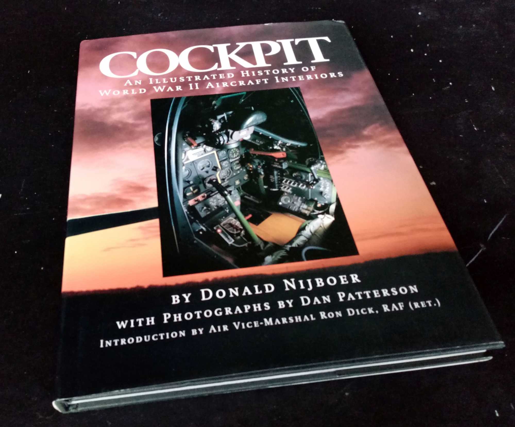 Cockpit: An Illustrated History of World War II Aircraft Interiors - Donald Nijboer