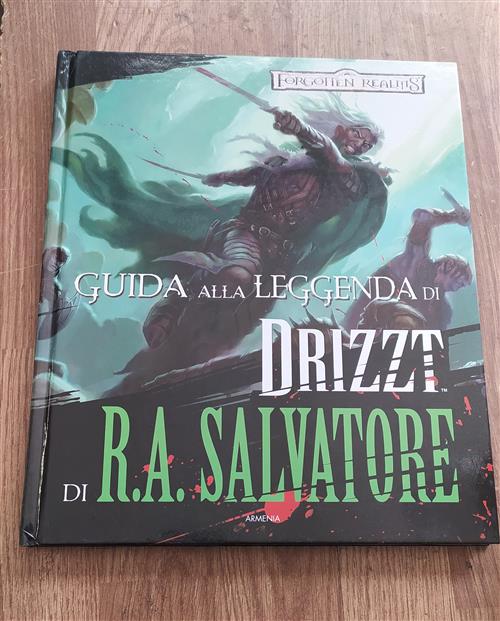 Guida Alla Leggenda Di Drizz Di R. A. Salvatore. Forgotten Realms - Philip Athans, Alessandro Stanchi