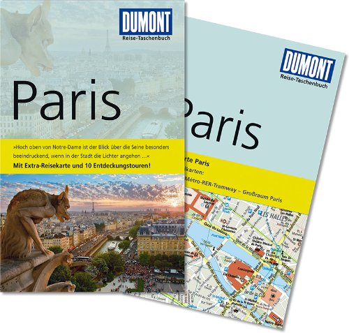Paris : [mit Extra-Reisekarte und 10 Entdeckungstouren!]. DuMont Reise-Taschenbuch - Kalmbach, Gabriele