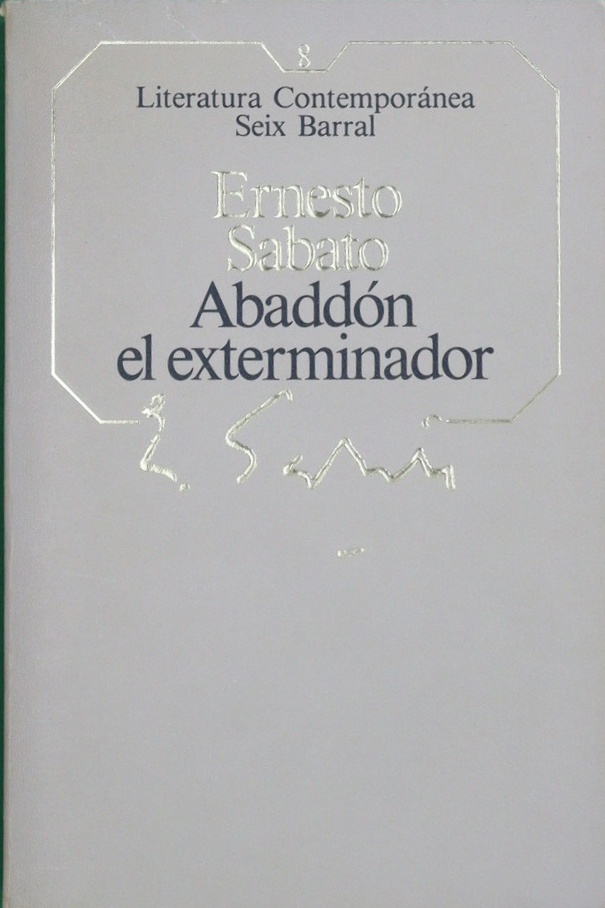 Abaddón el exterminador - Ernesto Sabato