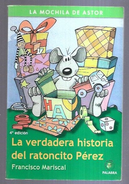 VERDADERA HISTORIA DEL RATONCITO PEREZ - LA - MARISCAL, FRANCISCO