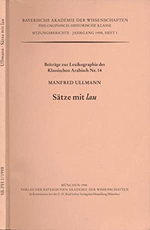 Sätze mit lau. Bayerische Akademie der Wissenschaften / Beiträge zur Lexikographie des klassischen Arabisch ; Nr. 14; Bayerische Akademie der Wissenschaften. Philosophisch-Historische Klasse: Sitzungsberichte ; Jg. 1998, H. 1 - Ullmann, Manfred