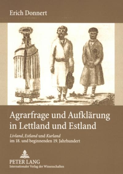 Agrarfrage und Aufklärung in Lettland und Estland - Erich Donnert