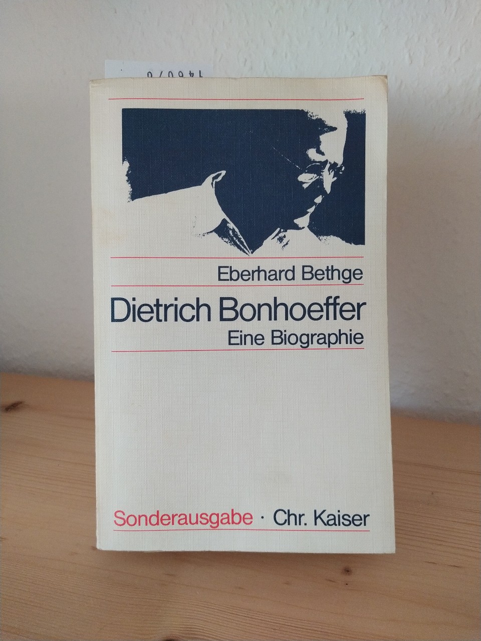 Dietrich Bonhoeffer. Theologe - Christ - Zeitgenosse. [Von Eberhard Bethge]. - Bethge, Eberhard