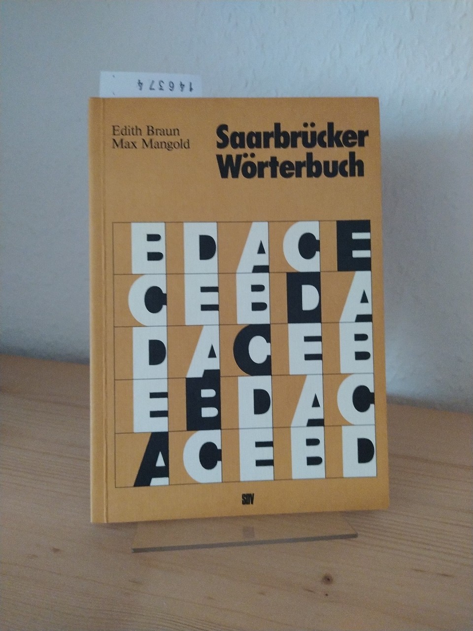 Saarbrücker Wörterbuch. [ Von Edith Braun und Max Mangold]. (= Beiträge zur Sprache im Saarland, Band 5). - Braun, Edith und Max Mangold