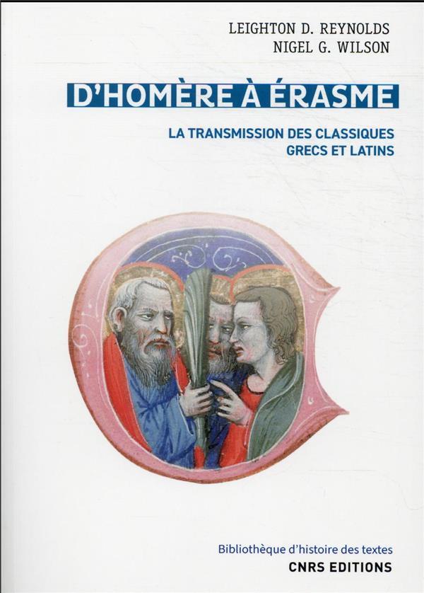 d'Homère à Erasme : la transmission des classiques grecs et latins - Reynolds, Leighton Durham ; Wilson, Nigel Guy