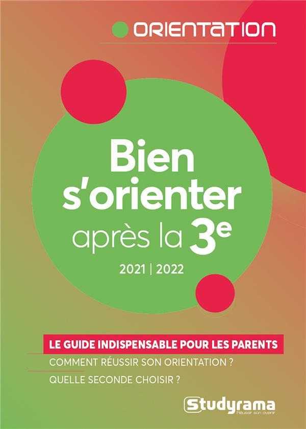 bien s'orienter après la troisième (édition 2021/2022) - Mleczko, Julie