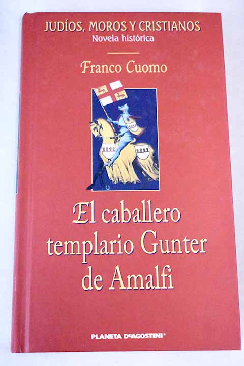 El caballero templario Gunter de Amalfi - Cuomo, Franco