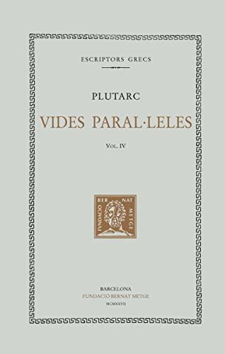 Vides paral·leles, vol. IV: Pèricles i Fabi Màxim. Nícias Crassus - Plutarc