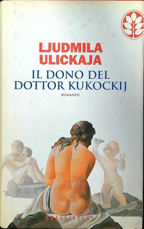 Il dono del dottor Kukockij - Ulickaja, Ljudmila