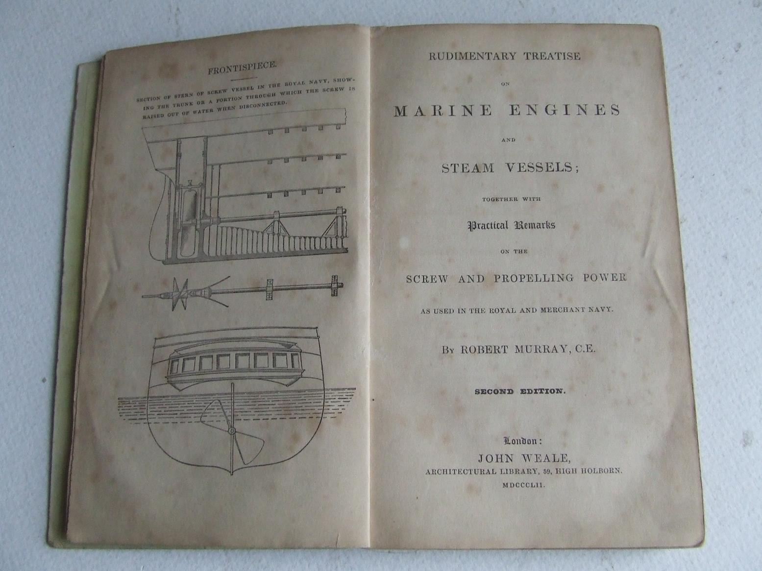 Rudimentary Treatise on Marine Engines and Steam Vessels; together with practical remarks on the screw and propelling power as used in the Royal and Merchant Navy. second edition. - Murray, Robert