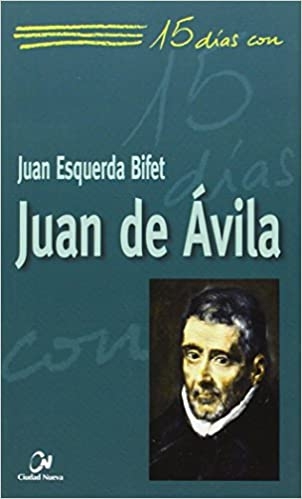 Juan de Ávila (15 días con) - Esquerda Bifet, Juan