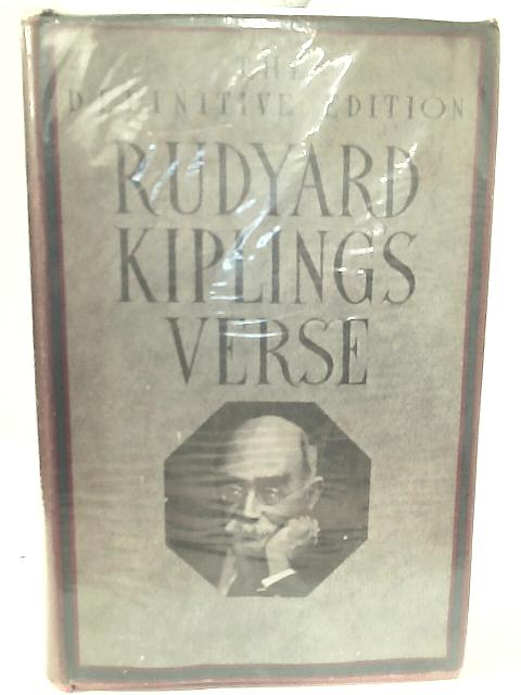 Rudyard Kipling's Verse Definitive Edition by Rudyard Kipling: Fair ...