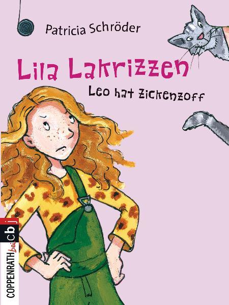 Lila Lakrizzen - Leo hat Zickenzoff. Alter: ab 8 Jahren. - Schröder, Patricia