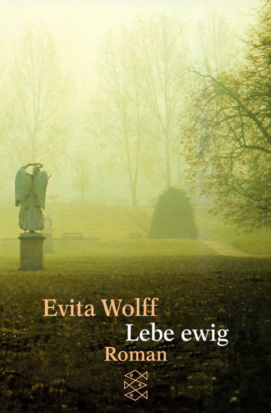 Lebe ewig (Fischer Taschenbücher) - Wolff, Evita