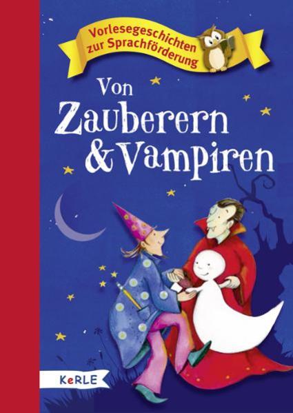 Von Zauberern und Vampiren: Vorlesegeschichten zur Sprachförderung