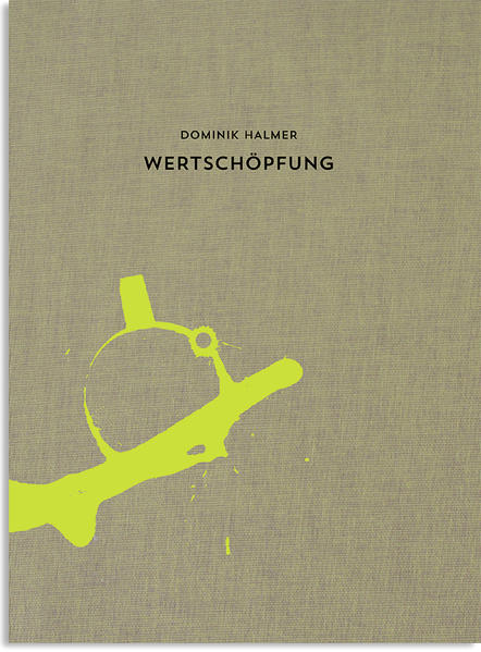 Dominik Halmer. Wertschöpfung - Nachtigäller, Roland und Ludwig Seyfarth