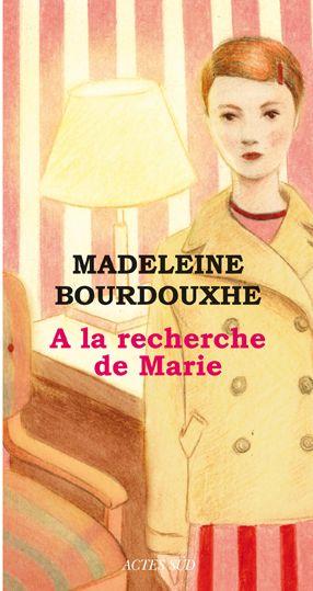 À la recherche de Marie - Bourdouxhe, Madeleine