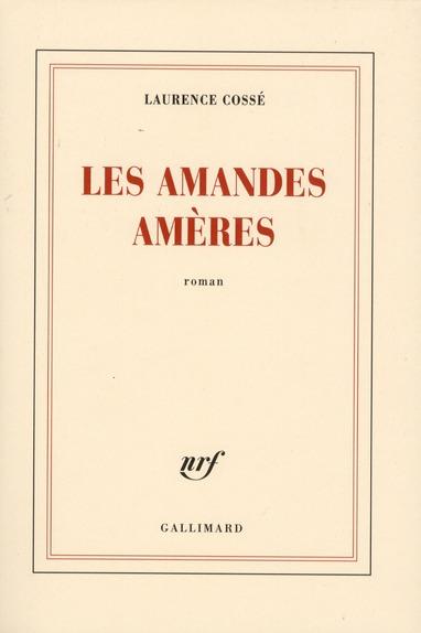 les amandes amères - Cosse, Laurence