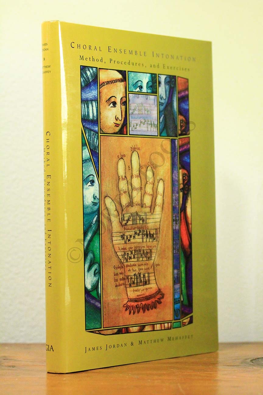 Choral Ensemble Intonation Method, Procedures, and Exercises by James