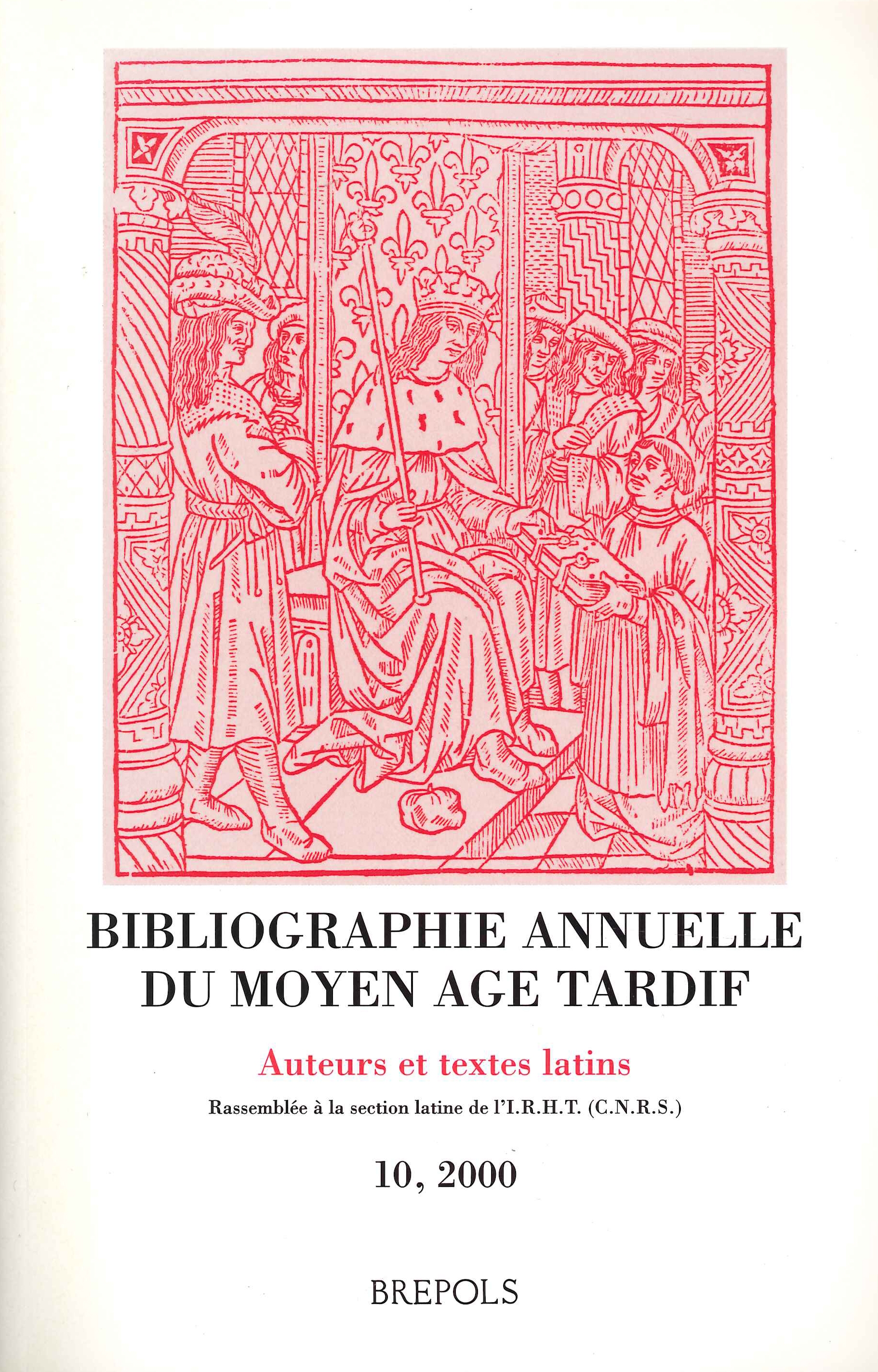 Bibliographie annuelle du moyen age tardif. Vol. 10. 2000.