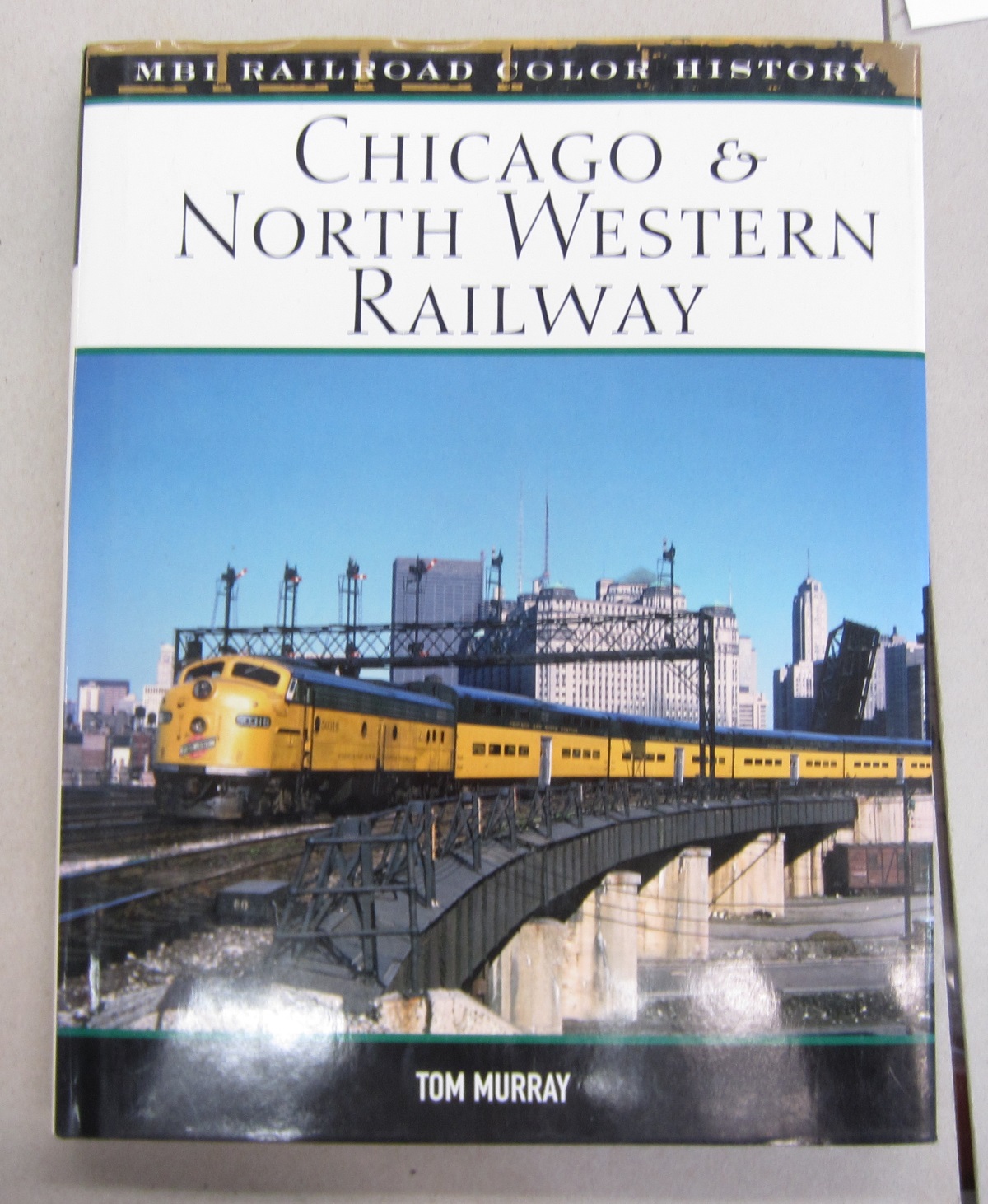 Chicago & North Western Railway - Tom Murray