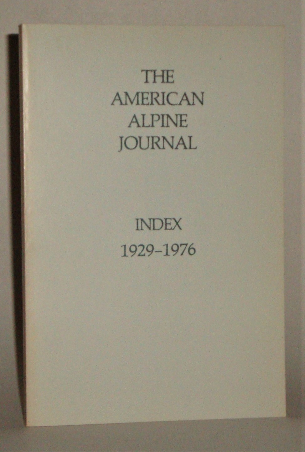 The American Alpine Journal Index 19291976 by American Alpine Club
