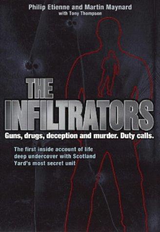 The Infiltrators - Etienne, Philip,Maynard, Martin