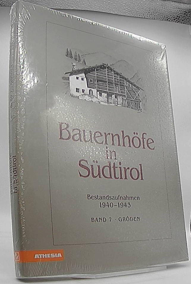 Bauernhöfe in Südtirol; Teil: Bd. 7., Gröden - Stampfer, Helmut [Hrsg.]