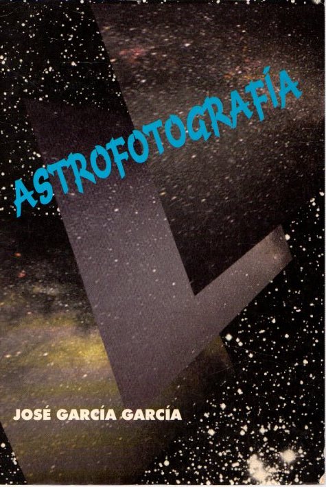 Astrofotografía . - García García, José