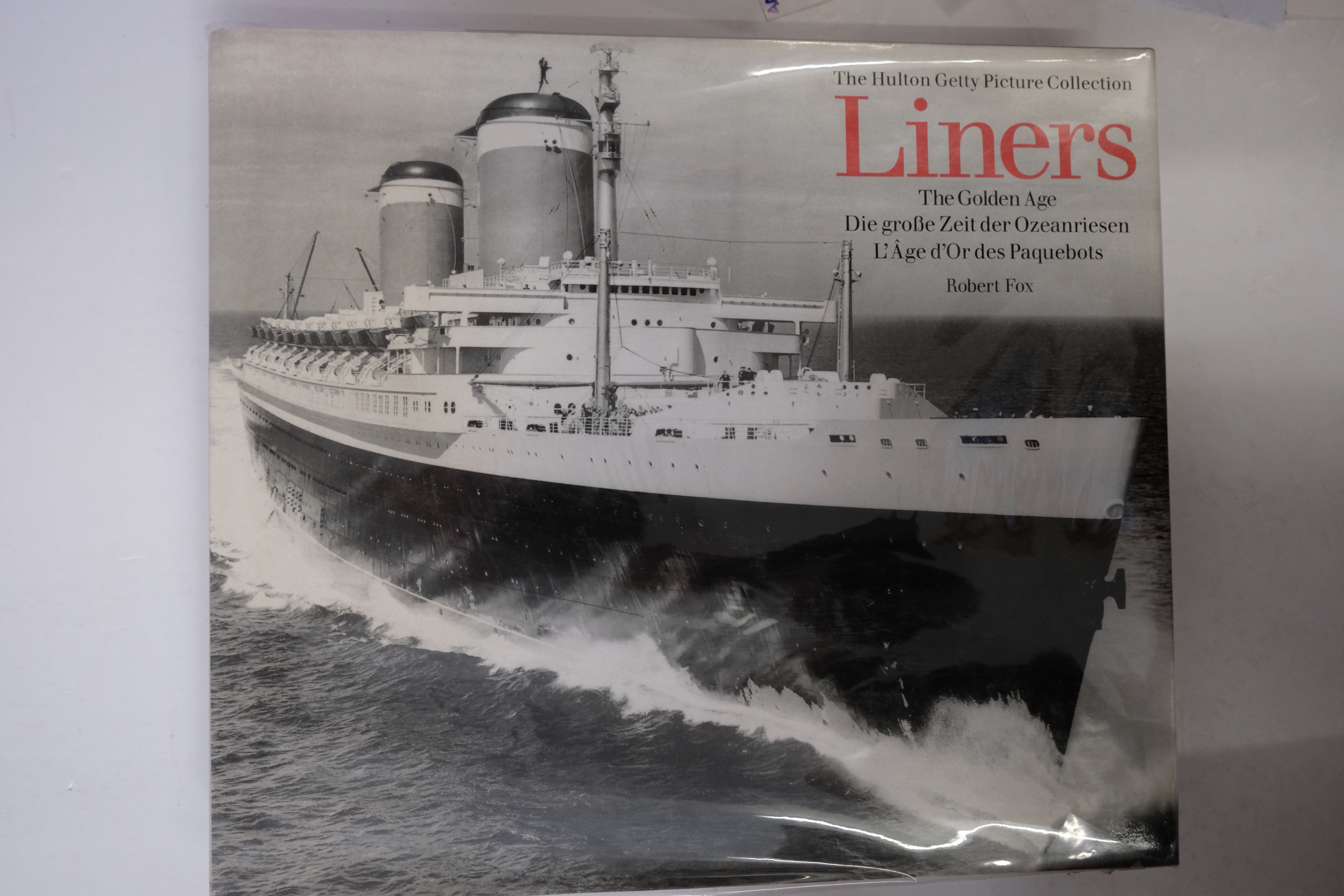 Liners - The Golden Age, Die Grosse Zeit Der Ozeanriesen, L'âge D'or Des Paquebots - Robert Fox