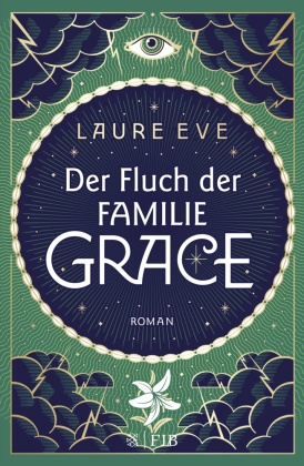 Der Fluch der Familie Grace - Laure Eve