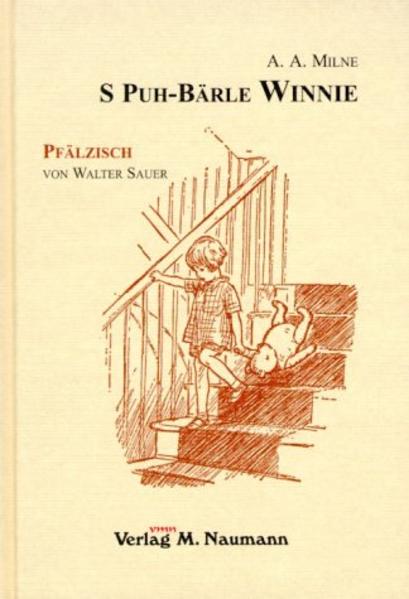 S Puh-Bärle Winnie Gesamttitel: Winnie-the-Pooh in deutschen Mundarten; Bd. 1 - A.A. Milne
