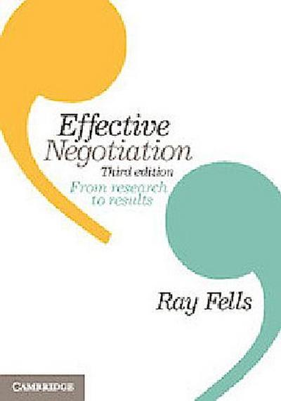 Effective Negotiation: From Research to Results - Ray Fells