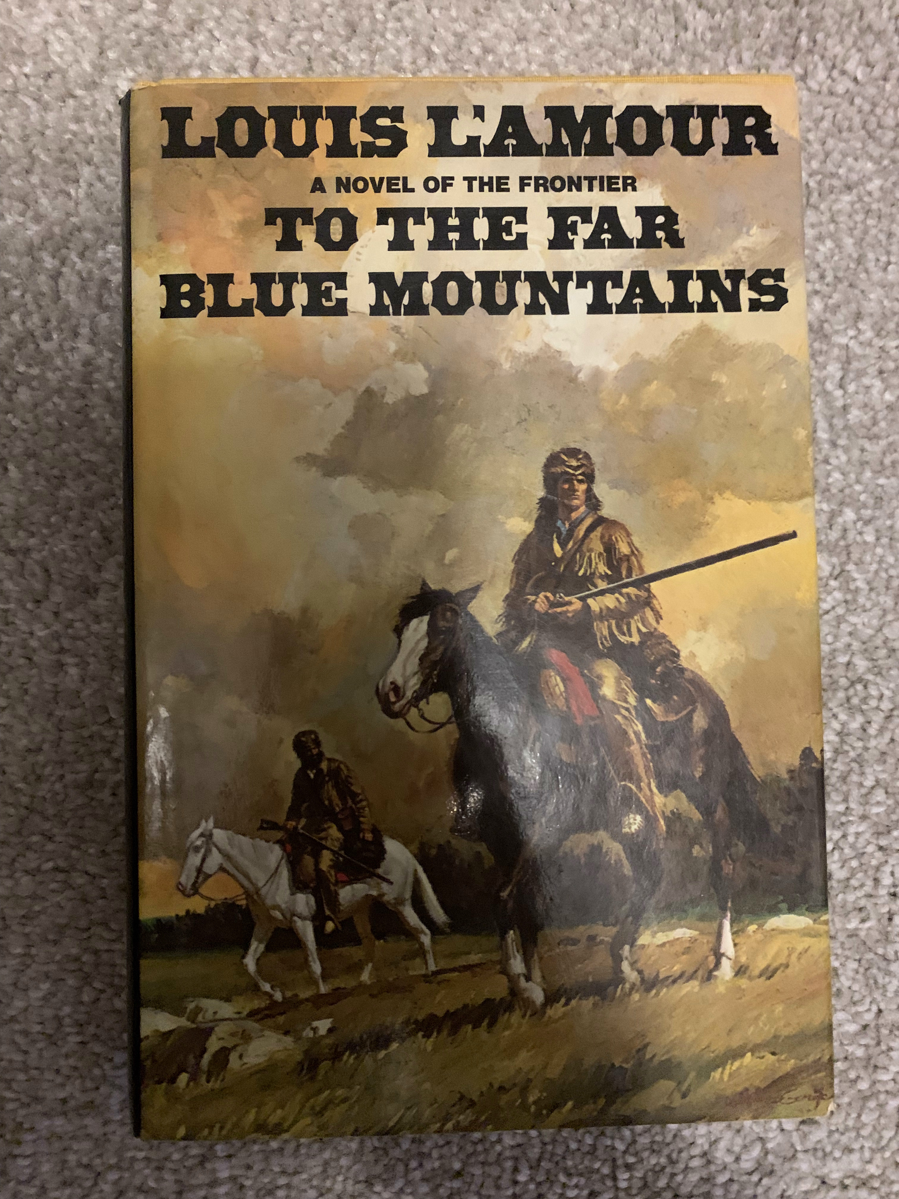 To the Far Blue Mountains by L'Amour, Louis: Fair Hardcover (1976) 1st  Edition