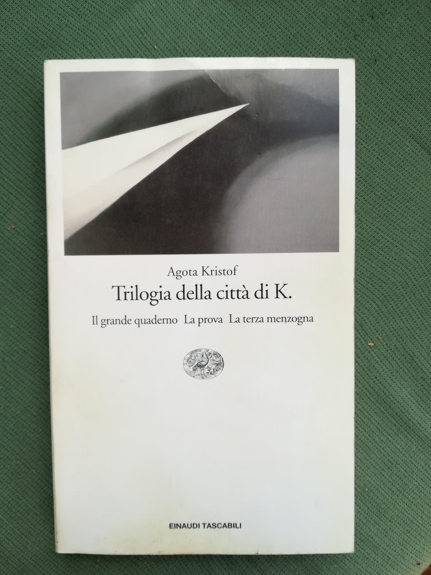 Trilogia della città di K. - Kristof, Agota