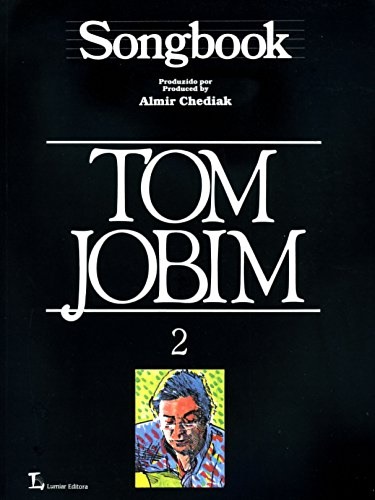 Songbook Tom Jobim - Volume 2. (Em Portuguese do Brasil): CançÒo do amor demais - Canta, canta mais - CançÒo em modo menor - Chega de saudade - Eu sei que vou te amar - Praia branca - Frevo de Orfeu - Modinha - Sem você / Musiques de Tom Jobim Waters of march Aguas de março waters of march - Bebel - Borzeguim - Chansong - Falando de amor - Gabriela - O que é que vai ser de mim - Pato preto - Triste triste - Two kites - Você vai ver - Wave wave - Isto eu nÒo faço nÒo / Musiques de Tom Jobim Estrada do sol - Se é por falta de adeus - Surf board : La caminera / Musiques de Tom Jobim et Dolores Duran DiscussÒo - Samba de uma nota so / Musique de Tom Jobim et Newton Mendonça Imagina - Meninos, eu vi - Anos dourados / Musiques de Tom Jobim et Chico Buarque