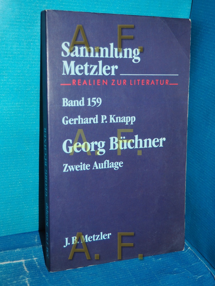 Georg Büchner Gerhard P. Knapp / Sammlung Metzler , M 159 : Abt. D, Literaturgeschichte - Knapp, Gerhard Peter