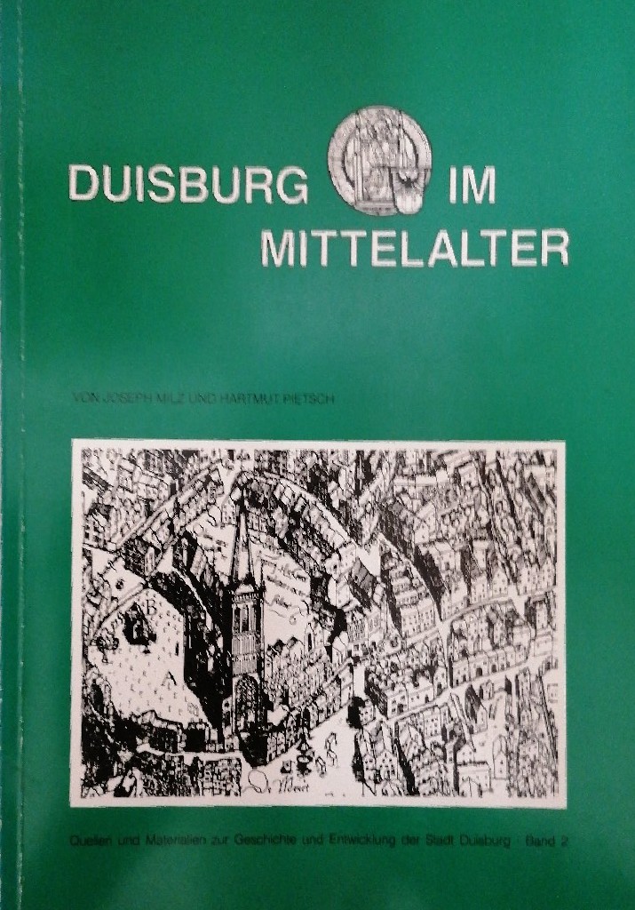 Duisburg im Mittelalter - Milz, Joseph