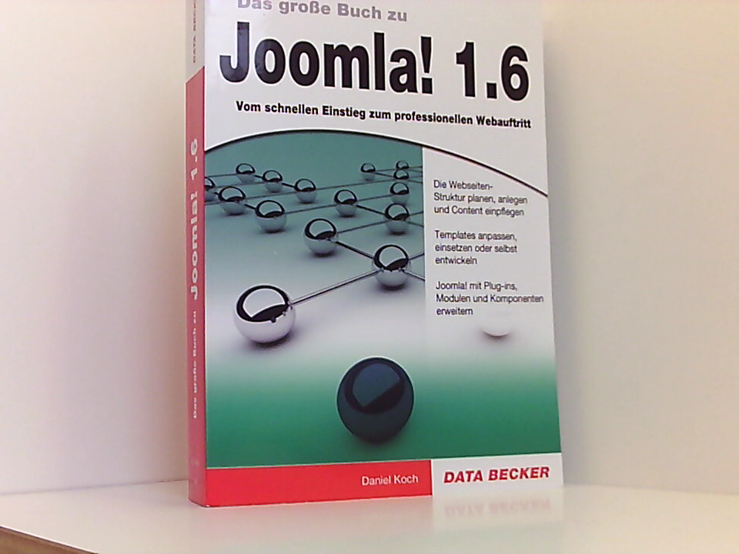 Das große Buch: Joomla! 1.6 - Koch, Daniel