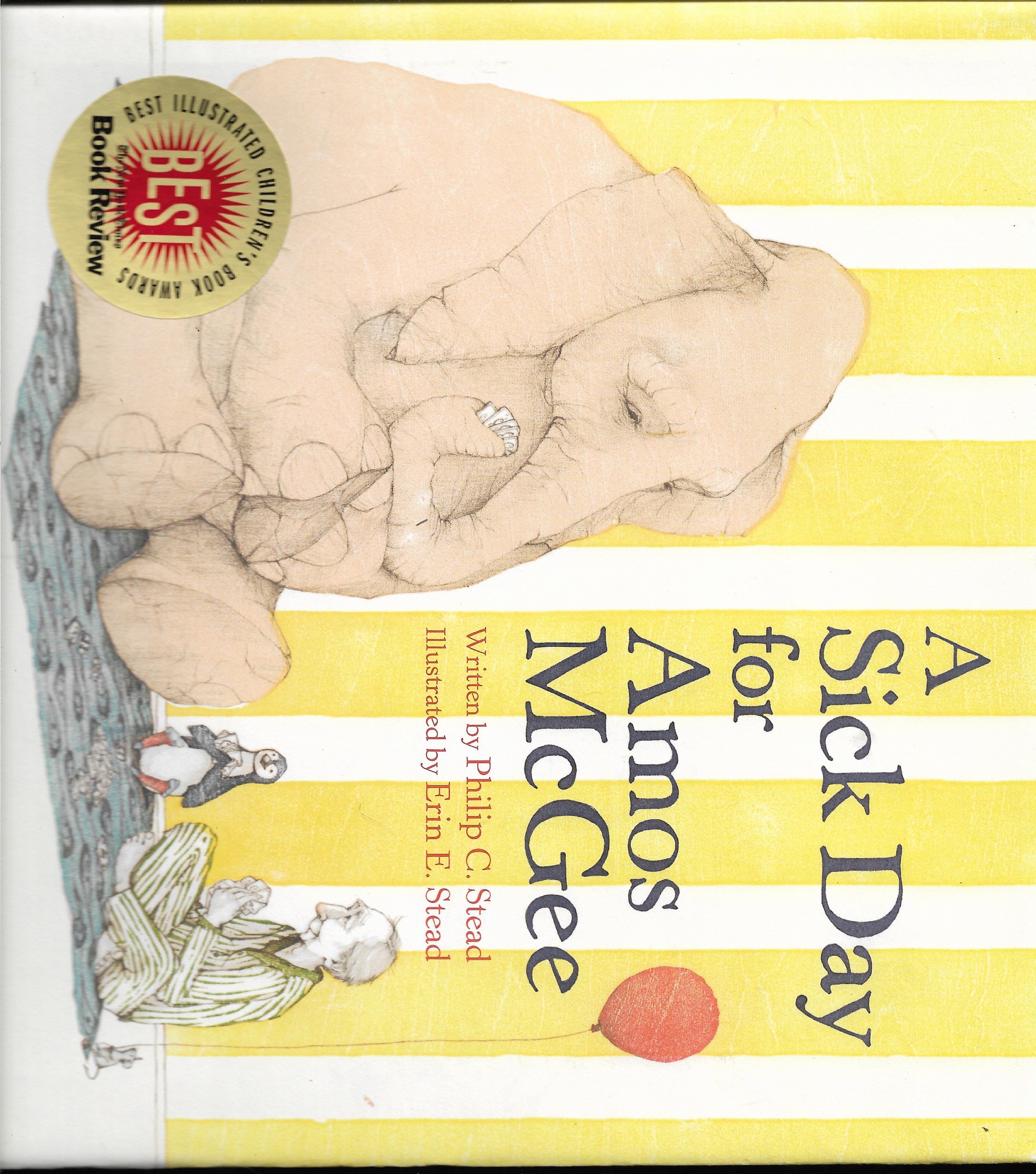 A Sick Day for Amos McGee Philip C Stead [Near Fine] [Hardcover]